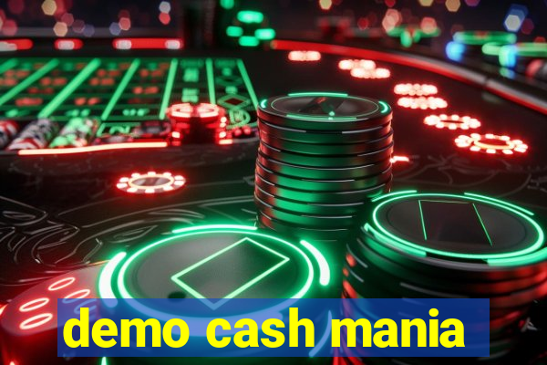 demo cash mania